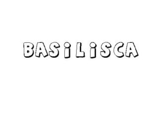 BASILISCA