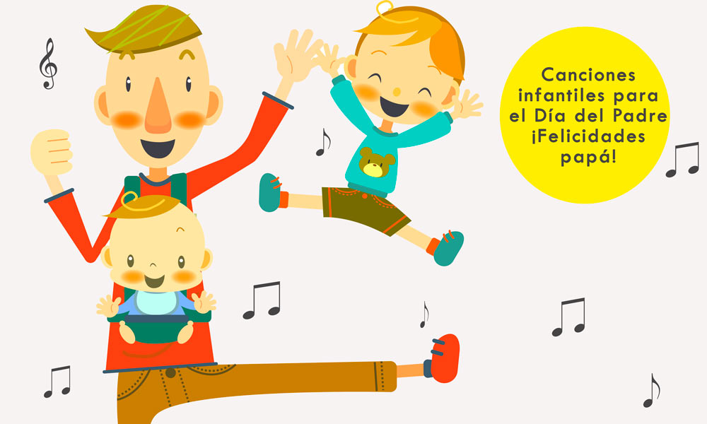 Actualizar 32+ imagen musica infantil del dia del padre