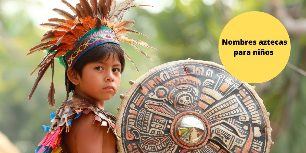 Nombres aztecas para niños